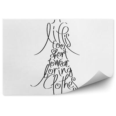 Fototapeta Módny Citát Silueta Ženy, Život Je Príliš Krátky Na Nosenie Nudného Oblečenia