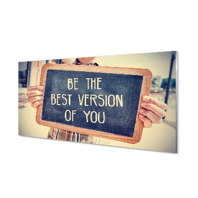Skleneny obraz Tabuľka Buď svojou najlepšou verziou